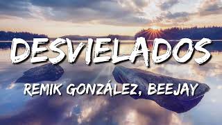 Loop 1 Hour Remik González  Desvielados Ft BeeJay Letra\Lyrics [upl. by Ttesil]