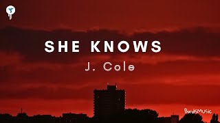 J Cole  She Knows [upl. by Nosliw198]