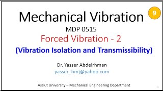 Mechanical Vibration  Forced Vibration 2  Vibration isolation amp Transmissibility [upl. by Eifos590]