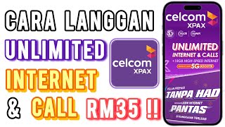 Cara Langgan Internet Celcom Unlimited RM35 [upl. by Eiggep]