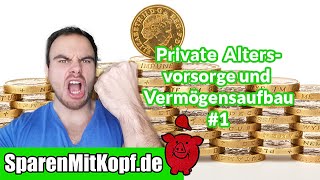 Private Altersvorsorge und Vermögensaufbau 1 I Die 5 Grundsäulen und erste konkrete Schritte [upl. by Eanore140]