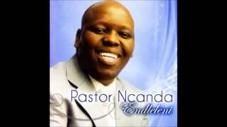 Pastor Ncanda  Angeke Kuphele Kimi [upl. by Ahsuat168]