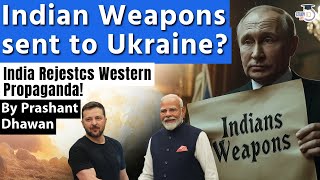 Indian Weapons sent to Ukraine India Rejects American media report  By Prashant Dhawan [upl. by Eseilanna]