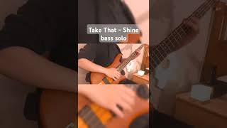 Take That  Shine bass solo shorts [upl. by Ynohtnaeoj]