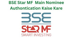 Bse Star mf Nominee Authontication [upl. by Schrader923]