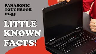 LittleKnown Facts About YOUR Panasonic Toughbook FZ55 [upl. by Darsie876]