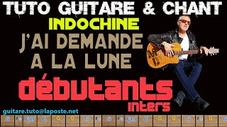 Tuto guitare et chant Indochine jai demandé à la Lune [upl. by Frankel421]