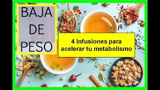 4 Infusiones para acelerar tu metabolismo [upl. by Dabney756]