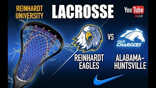 Reinhardt Womens Lacrosse vs University of AlabamaHuntsville 1262024 3 pm [upl. by Noyes]