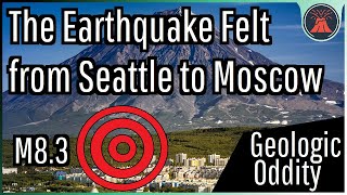 The Earthquake Felt from Seattle to Moscow A Deep Focus Earthquake [upl. by Einafpets]