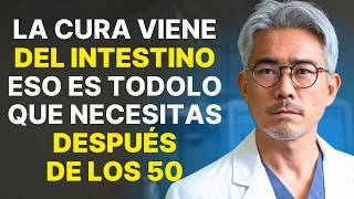 ¡Vas a dejar de enfermar Estos 5 alimentos curan tu intestino después de los 50 años  Dr Hiromi [upl. by Alpheus]