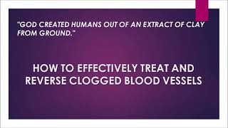 HOW TO EFFECTIVELY TREAT AND REVERSE CLOGGED BLOOD VESSELS [upl. by Eenaffit]