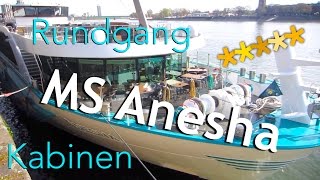 MS Anesha  Rundgang amp Kabinen 5SterneFlussschiff [upl. by Eletnahs]