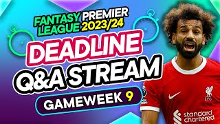 FPL GW9 LIVE DEADLINE STREAM  Early Liverpool Team News  Fantasy Premier League 202324 [upl. by Steinman]