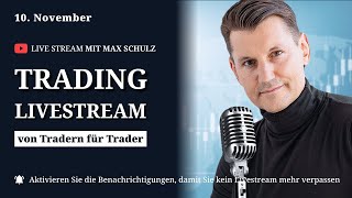 Trading Livestream von Tradern für Trader vom 10 November [upl. by Bogusz]