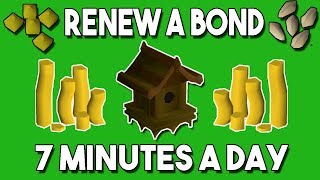 How to Renew A Bond Playing Only 7 Minutes A Day Bird Houses  Daily Money Making Method OSRS [upl. by Puttergill646]