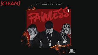 CLEAN JI the Prince of NY  Painless 2 with NAV feat Lil Durk [upl. by Nohsram802]