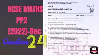 QN24  KCSE MATHS PP2 2022  Geometrical construction amp Loci [upl. by Touber563]