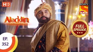 Aladdin  Ep 352  Full Episode  20th December 2019 [upl. by Crow]