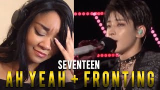 Reaction to Seventeen Fronting  Ah Yeah Live Performance  THERES TOO MUCH WATER SEND HELP [upl. by Aicemed357]