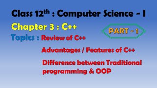 12th Computer Science  I  Chapter 3  C  Review of C  Advantages of C [upl. by Notsek388]