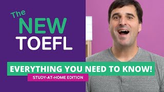 NEW TOEFL  Everything You Need to Know [upl. by Snyder]