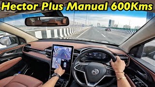 MG Hector Plus MANUAL 600kms Drive Review l Better Than Safari Aayushssm [upl. by Enyad]