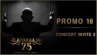 Ilaiyaraaja 75  Promo 16  Concert Invite 2  TFPC [upl. by Enairda]