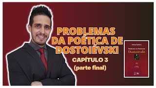 Problemas da poética de Dostoievski  Bakhtin Capítulo 3 parte final Obra completa  parte 8 [upl. by Willing]