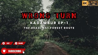 Dont Get Lost in These Forests Kadambur  EP 1  4K [upl. by Johnette]