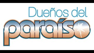 Dueños Del Paraíso  Soundtrack Original 1 Telemundo  TVN [upl. by Pry222]