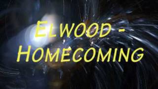 Elwood  Homecoming [upl. by Slorac]