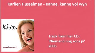 Karlien Husselman  Kanne kanne vol wyn [upl. by Maiah]