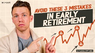 AVOID These 3 Classic Mistakes When Retiring Early [upl. by Fax]