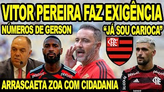 VITOR PEREIRA FAZ EXIGÊNCIA DE REFORÇO NO FLAMENGO ARRASCAETA ZOA COM CIDADANIA GERSON NO MENGÃO [upl. by Becky]