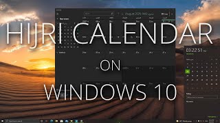 Hijri Islamic Calendar Tutorial  Windows 10 [upl. by Ettesel]