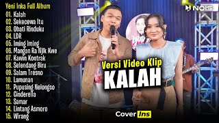 Yeni Inka Feat Kevin Ihza  Kalah  Full Album Terbaru 2024 [upl. by Erme972]