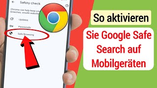 Aktivieren Sie die Google Safe SearchEinstellung auf Mobilgeräten [upl. by Angeline]