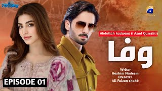 Wafa  Episode 1  Danish taimoor  Kinza Hashmi  Pakistani drama update  har pal geo  jszinfo [upl. by Mackenie]