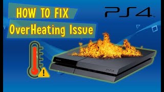 TESTED SOLUTIONS For Sony PS4 OVERHEATING PROBLEMS  Easy To Follow Steps [upl. by Llahsram]