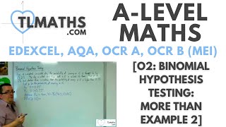 ALevel Maths O204 Binomial Hypothesis Testing More Than Example 2 [upl. by Helbonnas234]