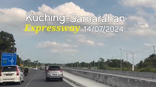 Kuching Samarahan Expressway TERKINI 14072024🚙 [upl. by Prosser]