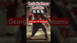 Georgia Vs Alabama Lets Go Bama 🐘🐘🐘 alabamafootball georgiabulldogs collegefootball [upl. by Ainessey]