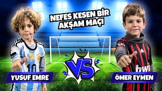 MAÇI BİTİRMEK ZORUNDA KALDIM ÖMER EYMEN İLE YUSUF EMRE’DEN TEMPOLU BİR AKŞAM MAÇI  FOOTBALL MATCH [upl. by Aelyk]