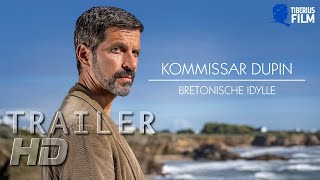 KOMMISSAR DUPIN BRETONISCHE IDYLLE  Trailer Deutsch HD [upl. by Chinua]