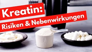 Risiken amp Nebenwirkungen von Kreatin [upl. by Aeneas]