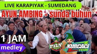 KALO HAJATAN DI HOBAHKEUN FILY KURCACI  AYUN AMBING buhun medley terpanjang KARAPIYAK  SUMEDANG [upl. by Natassia431]