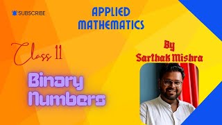 Class 11 Applied Maths Binary Numbers [upl. by Adnuhsal]