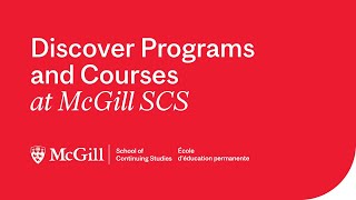 Discover Programs and Courses at McGill SCS [upl. by Hollyanne211]