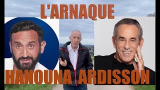 LArnaque Hanouna Ardisson [upl. by Kentiga]